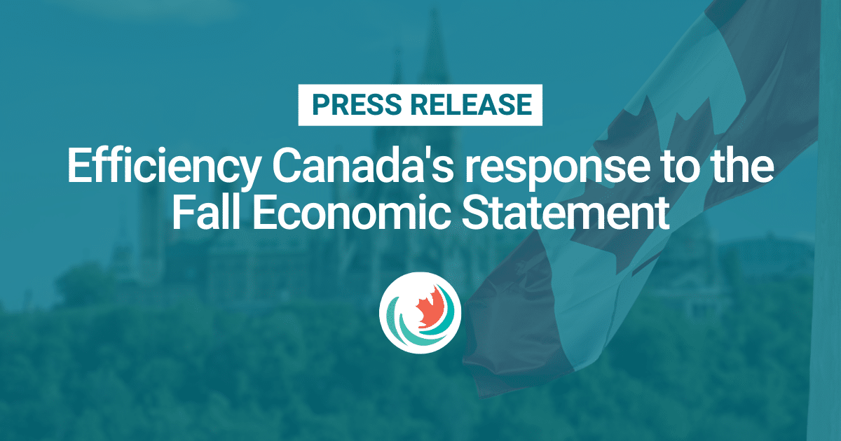 Efficiency Canada's response to the Fall Economic Statement