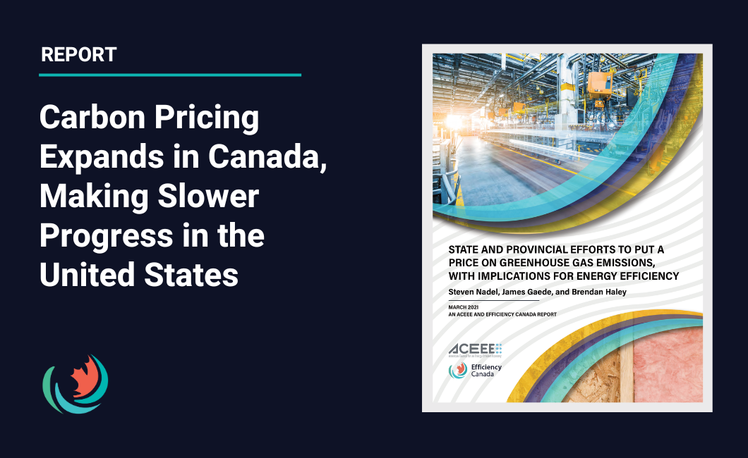 Carbon Pricing Expands in Canada, Making Slower Progress in the United States