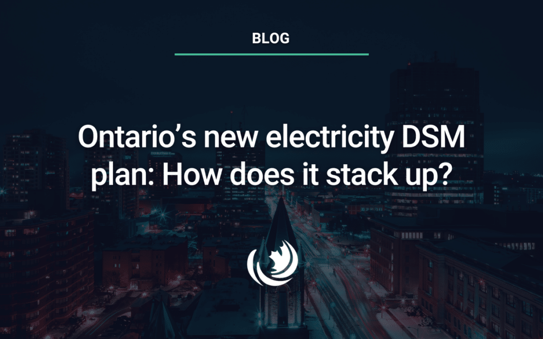 Ontario’s new electricity DSM plan: How does it stack up?